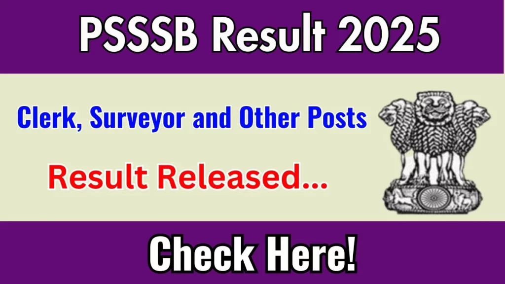 PSSSB Result 2025 Announced. Direct Link to Check PSSSB Clerk, Surveyor and Other Posts Result 2025 sssb.punjab.gov.in