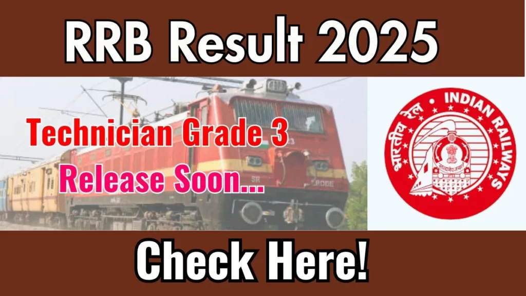 RRB Technician Result Date 2025, Check Expected Grade 1 & 3 Result Date