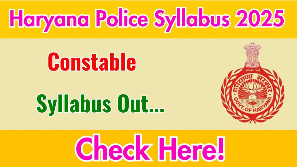 Haryana Police Constable Syllabus 2025 Out Direct Link to Download Syllabus PDF here