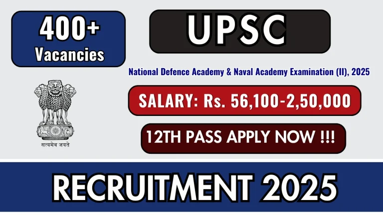 UPSC NDA II Recruitment Notification 2025 - Apply Online for 406 Posts