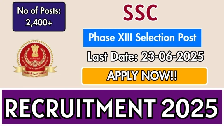 SSC Phase XIII Selection Post Recruitment 2025 - Apply Online for 2402 Posts