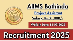 AIIMS Bathinda Project Assistant Recruitment 2025 – Walk in