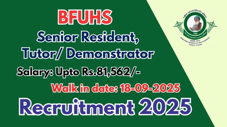 BFUHS Recruitment 2025 – Walk in for 24 Senior Resident, Tutor/ Demonstrator Posts
