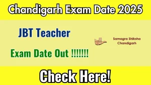 Chandigarh JBT Teacher Exam Date 2025 Out for 218 Posts at ssachd.nic.in Check Details Here