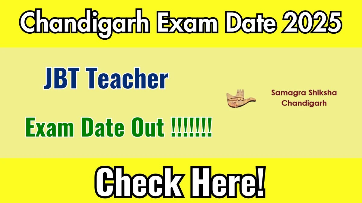 Chandigarh JBT Teacher Exam Date 2025 Out for 218 Posts at ssachd.nic.in Check Details Here