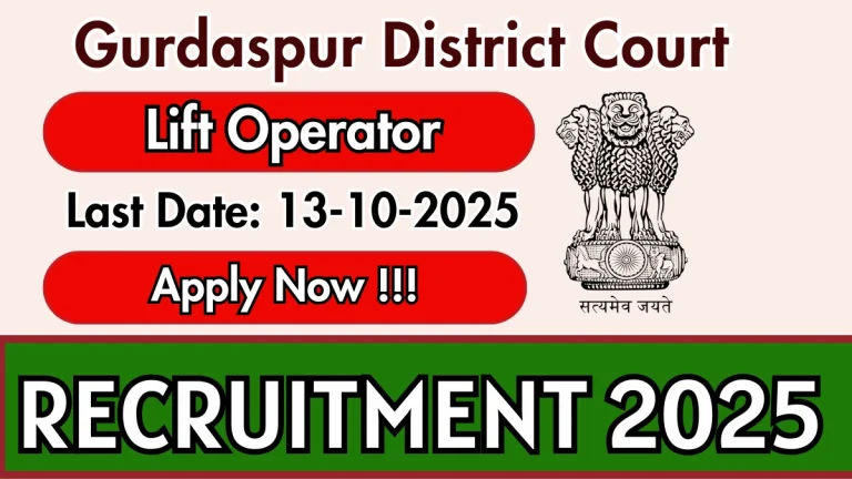 Gurdaspur District Court Lift Operator Recruitment 2025 - Apply Offline