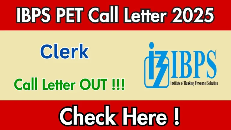 IBPS Clerk PET Call Letter 2025 OUT Download Link ibps.in
