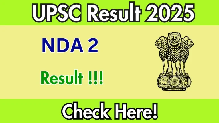 NDA 2 Result 2025 – Check Updates & Download at upsc.gov.in