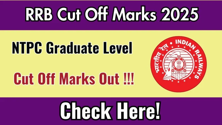 RRB NTPC Cut Off 2025 Released – Check Graduate Level CBT 1 Zone-wise Marks