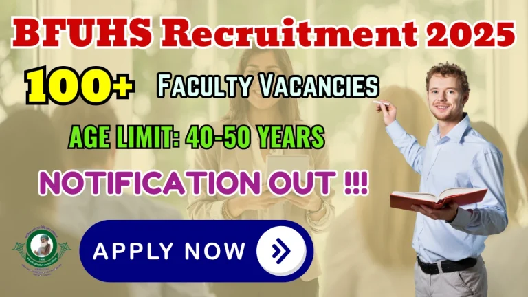BFUHS Faculty Recruitment 2025 - Apply Online for 174 Posts