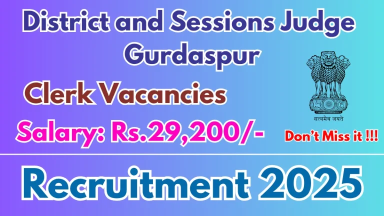 District and Sessions Judge Gurdaspur Clerk Recruitment 2025 - Apply Offline for 14 Posts