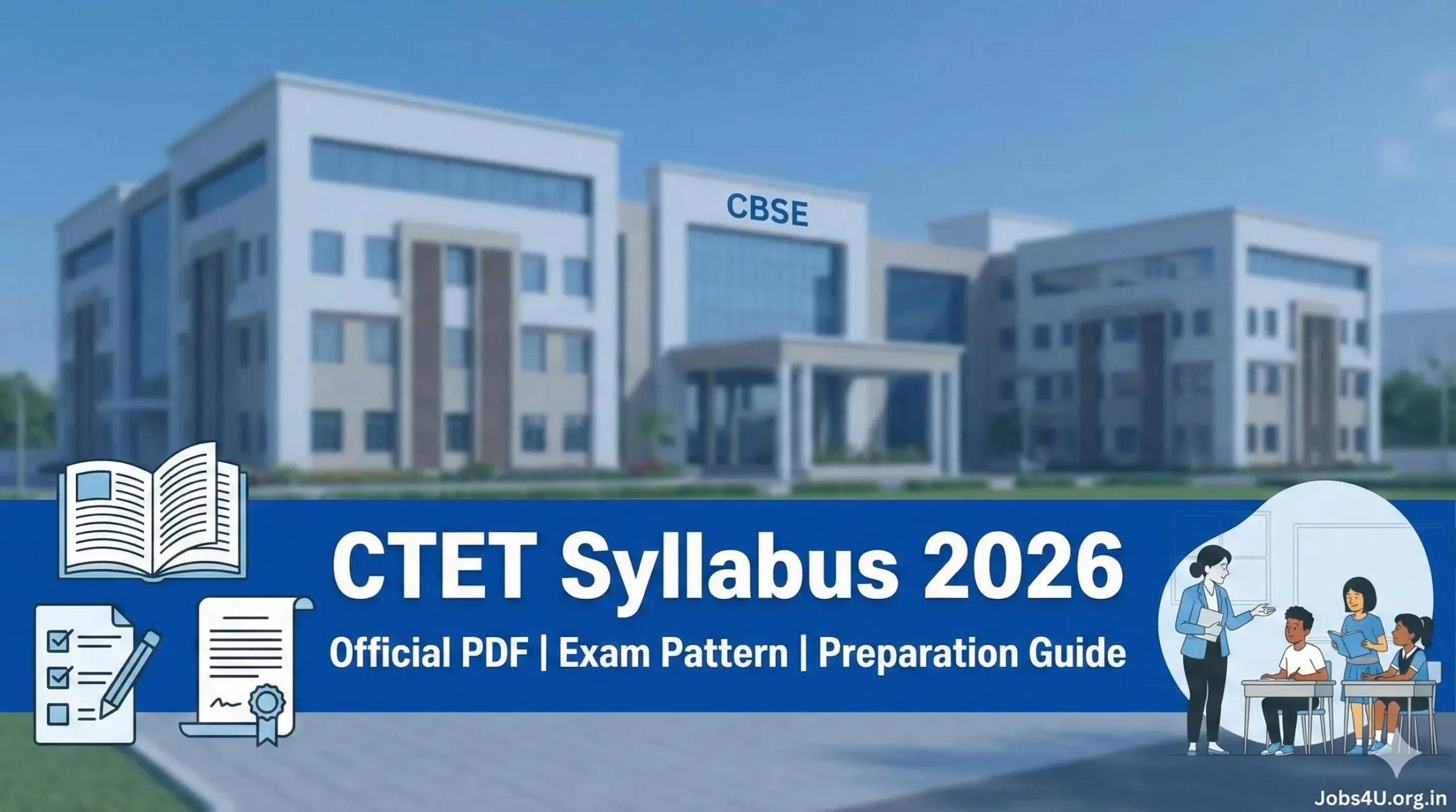 CTET Syllabus 2026 PDF Download – Exam Pattern, Subject Wise Topics